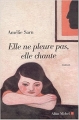 Couverture Elle ne pleure pas, elle chante Editions Albin Michel 2002