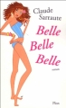 Couverture Belle Belle Belle Editions Plon 2005