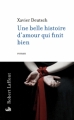 Couverture Une belle histoire d'amour qui finit bien Editions Robert Laffont 2010