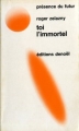 Couverture Toi l'immortel Editions Denoël (Présence du futur) 1973