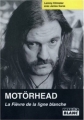 Couverture Motörhead : La fièvre de la ligne blanche Editions Camion blanc 2004