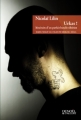Couverture Urkas ! : Itinéraire d'un parfait bandit sibérien Editions Denoël 2010