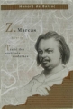 Couverture Z. Marcas suivi de Traité des excitants modernes Editions Le Grand Livre du Mois 1999