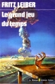 Couverture La Guerre des modifications, tome 1 : Le Grand Jeu du Temps Editions du Masque (Science fiction) 1978