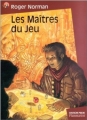Couverture Les maîtres du jeu Editions Flammarion (Castor poche) 2001