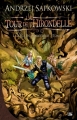 Couverture Le Sorceleur / The Witcher, tome 6 : La tour de l'hirondelle Editions Bragelonne 2010