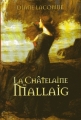 Couverture Le clan de Mallaig, tome 2 : La châtelaine de Mallaig / La châtelaine Editions Le Grand Livre du Mois 2004