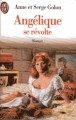 Couverture Angélique, intégrale, tome 05 : Angélique se révolte Editions J'ai Lu 1994