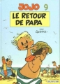 Couverture Jojo, tome 09 : Le retour de papa Editions Dupuis 1999