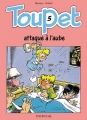 Couverture Toupet, tome 05 : Toupet attaque à l'aube Editions Dupuis 1993
