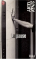 Couverture La pause Editions J'ai Lu (Nouvelle génération) 2008