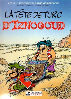 Couverture Les Aventures du grand vizir Iznogoud, tome 11 : La tête de turc d'Iznogoud
