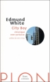 Couverture City Boy : Chronique new-yorkaise Editions Plon (Feux croisés) 2010