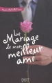 Couverture Le Mariage de mon meilleur ami Editions First 2005