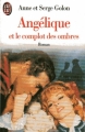 Couverture Angélique, intégrale, tome 10 : Angélique et le complot des ombres Editions J'ai Lu 1995
