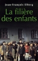 Couverture La filière des enfants Editions JC Lattès 2006