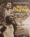 Couverture Marcel Pagnol de l'académie française : L'album d'une vie Editions Flammarion 2011