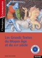 Couverture Les grands textes du moyen âge et du XVIe siècle Editions Magnard (Classiques & Contemporains) 2005