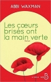 Couverture Les coeurs brisés ont la main verte Editions Belfond 2017