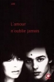Couverture L'amour n'oublie jamais Editions Pauvert 2001