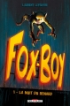 Couverture Fox-Boy, tome 2 : La nuit du renard Editions Delcourt 2014