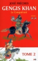 Couverture Gengis Khan, tome 2 : Le conquérant Editions France Loisirs 2017
