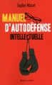 Couverture Manuel d'autodéfense intellectuelle Editions Robert Laffont 2015