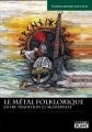 Couverture Le métal folklorique : Entre tradition et modernité Editions Camion blanc 2013