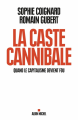 Couverture La caste cannibale Editions Albin Michel 2014