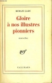 Couverture Gloires à nos illustres pionniers Editions Gallimard  (Blanche) 1962