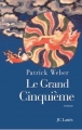 Couverture Le grand cinquième Editions JC Lattès 2005