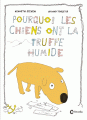 Couverture Pourquoi les chiens ont la truffe humide Editions Cambourakis 2013