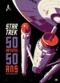 Couverture Star Trek: 50 Artistes, 50 Ans Editions Bragelonne 2016