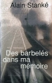 Couverture Des barbelés dans ma mémoire Editions France Loisirs 2005