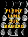 Couverture Pleine lune sur Bagdad Editions Erick Bonnier 2017
