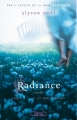 Couverture Radiance / La seconde vie de Riley Bloom, tome 1 : Ici et maintenant Editions Michel Lafon 2012