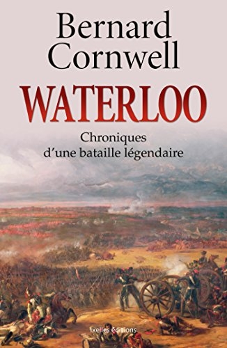 Couverture Waterloo : Chroniques d'une bataille légendaire