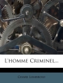 Couverture L'homme criminel... Editions Ebooks libres et gratuits 2010