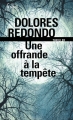 Couverture La trilogie du Baztán, tome 3 : Une offrande à la tempête Editions Folio  (Policier) 2016