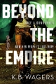 Couverture The Indranan War, book 3: Beyond the Empire Editions Orbit 2017