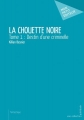 Couverture La Chouette Noire, tome 1 : Destin d'une criminelle Editions Mon Petit Editeur 2017