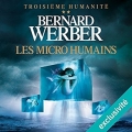 Couverture Troisième humanité, tome 2 : Les micro humains Editions Audible studios 2016