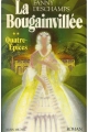 Couverture La Bougainvillée, tome 2 : Quatre-épices Editions Albin Michel 1982