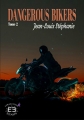 Couverture Rebel bikers, tome 2 : Dangerous bikers Editions Evidence (Venus) 2017