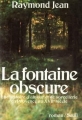 Couverture La fontaine obscure Editions Seuil 1976