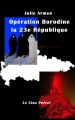 Couverture Opération Borodine la 23e République Editions Autoédité 2017
