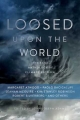 Couverture Loosed Upon the World: The Saga Anthology of Climate Fiction Editions Saga Press 2015