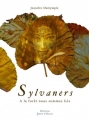 Couverture Sylvaners : à la forêt nous sommes liés Editions Patte d'ourse 2009