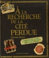 Couverture À la recherche de la cité perdue Editions Gallimard  (Jeunesse) 2008