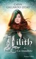 Couverture Lilith, tome 1 : La maudite Editions France Libris 2016